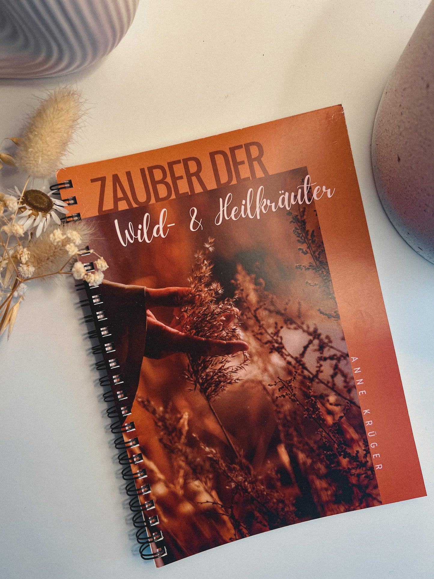 Buch: Zauber der Wild- & Heilkräuter von Anne Krüger