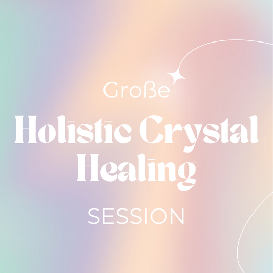Große Holistic Crystal Healing Session